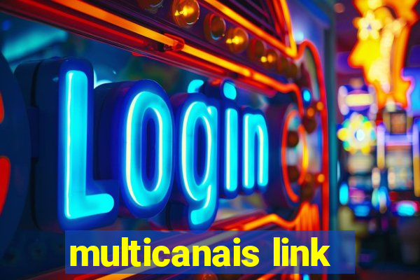 multicanais link